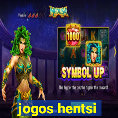 jogos hentsi